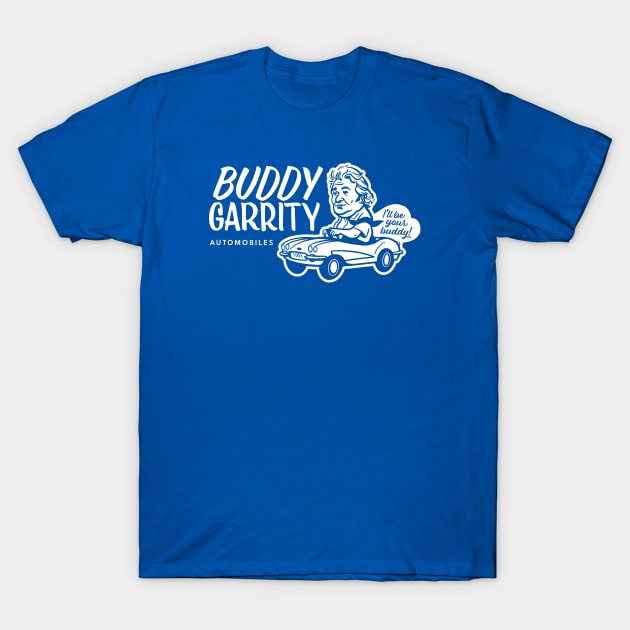 I'll Be Your Buddy T-Shirt by sombreroinc